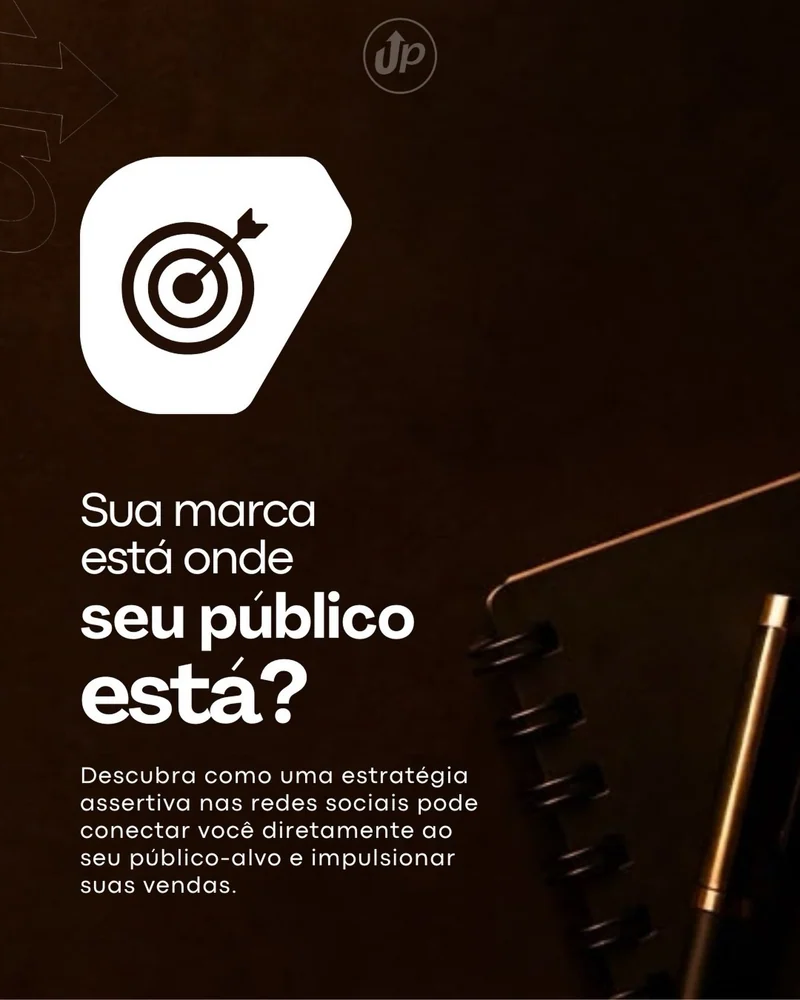 Peça da Up Mídia em fundo escuro com ícone de alvo: “Sua marca está onde seu público está?”.